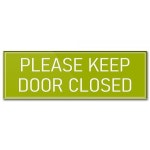 아큐어 Acure Please Keep Door Closed 사인 그린 22 x 7 9x3 - 셀프 스틱 벽 도어 사무실 비즈니스 하우스 홈용