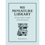 나의 미니어처 도서관 만들고 읽고 소중히 간직할 수 30권의 작은 책들