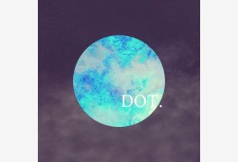 몽환의 호소력이 짙은 독보적 싱어송라이터 DD(디디) 'DOT' 음원 발매