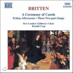 [CD] Ronald Corp 브리튼 캐롤의 제전, 금요일 오후 (Britten A Ceremony of Carols, Friday Afternoons, Three Two-P... : 예스24