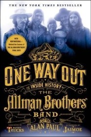 One Way Out: The Inside History of the Allman Brothers Band (The Inside History of the Allman Brothers Band)