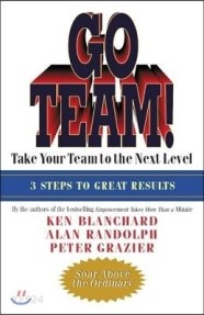 Go Team!: Take Your Team to the Next Level (Take Your Team to the Next Level)