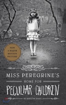 Miss Peregrine’s Home for Peculiar Children (Book 1) (미스 페레그린과 이상한 아이들의 집)