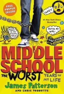 Middle School: The Worst Years of My Life Paperback