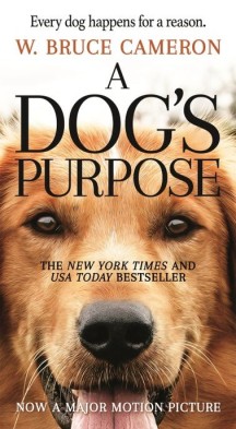 A Dog’s Purpose: A Novel for Humans : 영화 ’베일리 어게인’ 원작 소설 (A Novel for Humans)
