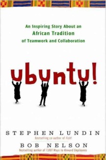Ubuntu!: An Inspiring Story about an African Tradition of Teamwork and Collaboration (An Inspiring Story About an African Tradition of Teamwork and Cooperation)