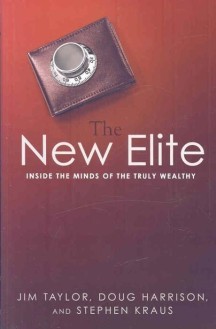 The New Elite Paperback (Inside the Minds of the Truly Wealthy)
