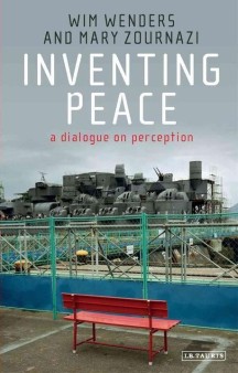 Inventing Peace: A Dialogue on Perception (A Dialogue on Perception)