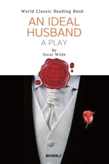 [POD] 이상적인 남편 (연극 대본) : An Ideal Husband (영문판)