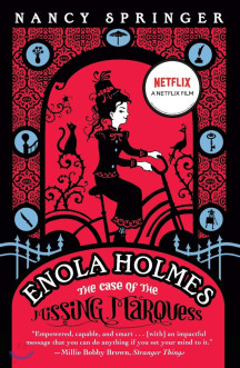 Enola Holmes: The Case of the Missing Marquess 넷플릭스 영화 에놀라 홈즈 원작소설 (Enola Holmes Mystery #1)