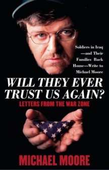 Will They Ever Trust Us Again?: Letters from the War Zone (Letters From the War Zone)