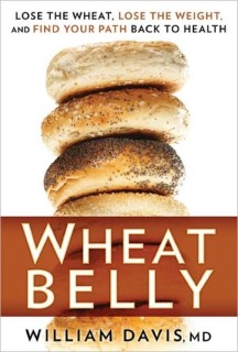 Wheat Belly: Lose the Wheat, Lose the Weight, and Find Your Path Back to Health (Lose the Wheat, Lose the Weight, and Find Your Path Back to Health)