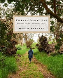 The Path Made Clear (Discovering Your Life’s Direction and Purpose)