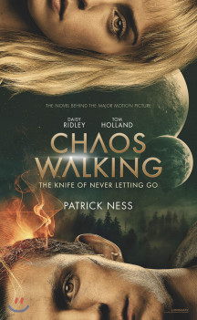 Chaos Walking Movie Tie-In Edition: The Knife of Never Letting Go (영화 카오스 워킹 원작소설)