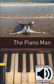 Oxford Bookworms Library 1 : The Piano Man (with MP3)
