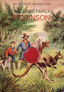 스위스 로빈슨 가족의 모험 1부 : The Swiss Family Robinson, Vol. 1 [영어원서] (스위스 로빈슨 가족의 모험 1부)