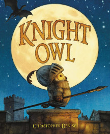 Knight Owl : 2023 칼데콧 아너 수상작 (2023 Caldecott Honor)