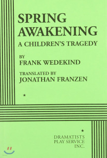 연극 스프링 어웨이크닝 대본집 Spring Awakening (A Children’s Tragedy)