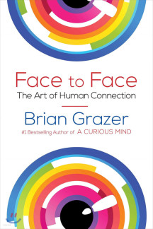 Face to Face (The Art of Human Connection)