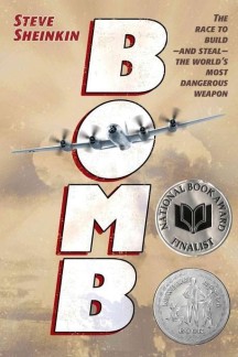 Bomb (The Race to Build--And Steal--The World’s Most Dangerous Weapon)