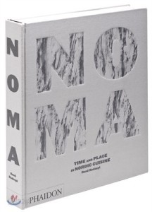 Noma : Time and Place in Nordic Cuisine 북유럽 레스토랑 ’노마’ 레시피 (영화 ’노마 : 뉴노르딕 퀴진의 비밀’ 레시피북)