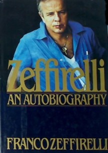 Zeffirelli: An Autobiography | 프란코제피렐리 | Franco Zeffirelli | Grove Press | 1986년
