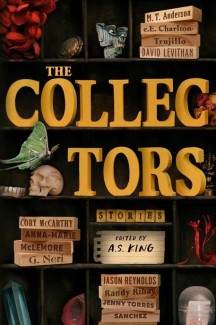 The Collectors: Stories: (Printz Medal Winner) (2024 마이클 L. 프린츠 위너)