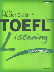 [제이북스] Toefl Ibt Listening Intermediate (Cd5장포함) (How To Master Skills For The Toefl I
