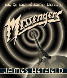 Messengers The Guitars of James Hetfield (Hardcover)