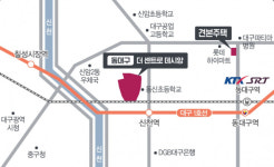 동대구 열기 다시 한번 '동대구 더 센트로 데시앙' 10월 분양