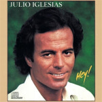 (수입) Julio Iglesias - Hey / 훌리오 이글레시아스 - 헤이 : SORI