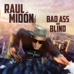 (수입) Raul Midon - Bad Ass And Blind / 라울 미동 - 배드 애스 앤 블라인드 : SORI