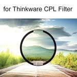 Thinkware CPL 필터용 모든 Dash Cams과 호환 가능 : 용용삼스토어