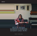 한대수 15집 하늘 위로 구름따라 Blue Skies White Clouds LP