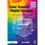 컬러 과학 및 디지털 이미징 시각 효과 예술가, 영화 제작자, 사진작가를 위한 필수 가이드 : DS상사a5