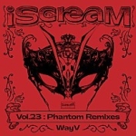 iScreaM Vol.23 : Phantom Remixes 이미지
