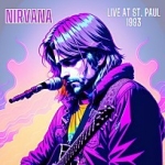 Nirvana - Live at St. Paul 1993 (Live) 이미지