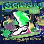 iScreaM Vol.27 : Baggy Jeans Remixes 이미지