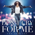 Don't Cry For Me (The Remixes) 이미지