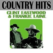 Clint Eastwood & Frankie Laine-Country Hits (클린트 이스트우드 & 프랭키 레인 컨츄리 힛 모음) 이미지