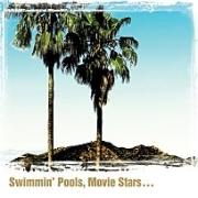 Swimmin' Pools, Movie Stars… 이미지