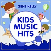 GENE KELLY - KIDS MUSIC HITS (진 켈리 키즈 영어동요) 이미지
