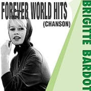 Brigitte Bardot - Forever World Hits (Chanson) (브리지트 바르도 샹송 히트 모음) 이미지