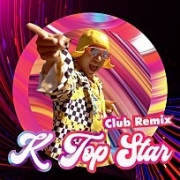 케이탑스타 (K TOP STAR) (Club Remix) 이미지
