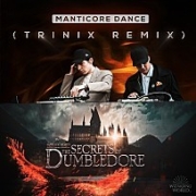Manticore Dance (TRINIX Remix) [from "Fantastic Beasts: The Secrets of Dumbledore"] 이미지