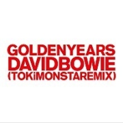 Golden Years (TOKiMONSTA Remix) 이미지