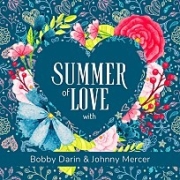 Summer of Love with Bobby Darin & Johnny Mercer 이미지