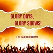 Glory Days, Glory Shows! (Live) 이미지