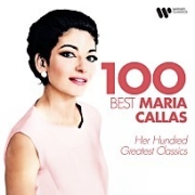 100 Best Maria Callas - Her Hundred Greatest Classics 이미지