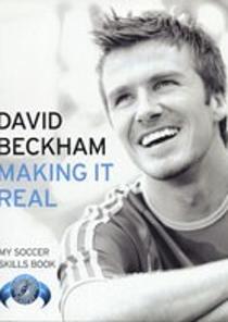 David Beckham: Making It Real(My Soccer Skills Book) 이미지